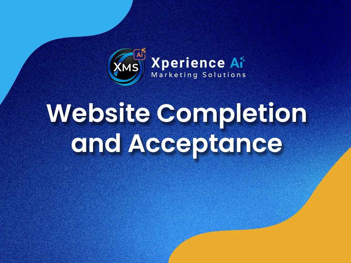 Website Completion In Website Completion & Acceptance Confirmation | Xperience Marketing ...